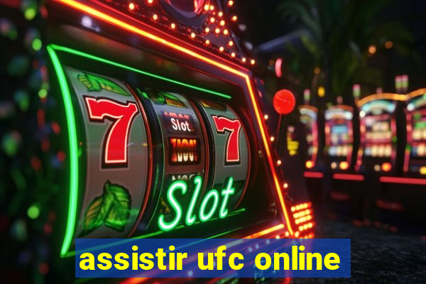 assistir ufc online